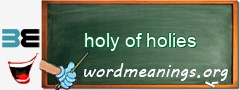 WordMeaning blackboard for holy of holies